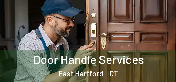 Door Handle Services East Hartford - CT