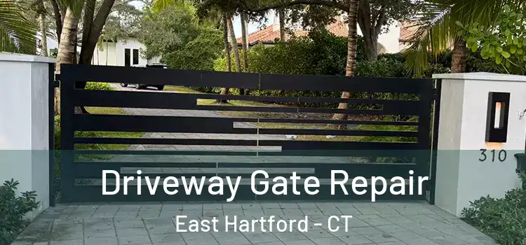 Driveway Gate Repair East Hartford - CT