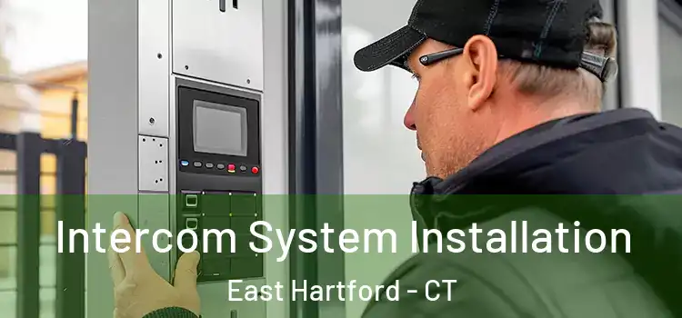 Intercom System Installation East Hartford - CT